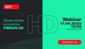 Darmowy Webinar - nowa rodzina produktów FIBRAIN HD!